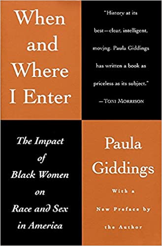 When and Where I Enter, by Paula Giddings