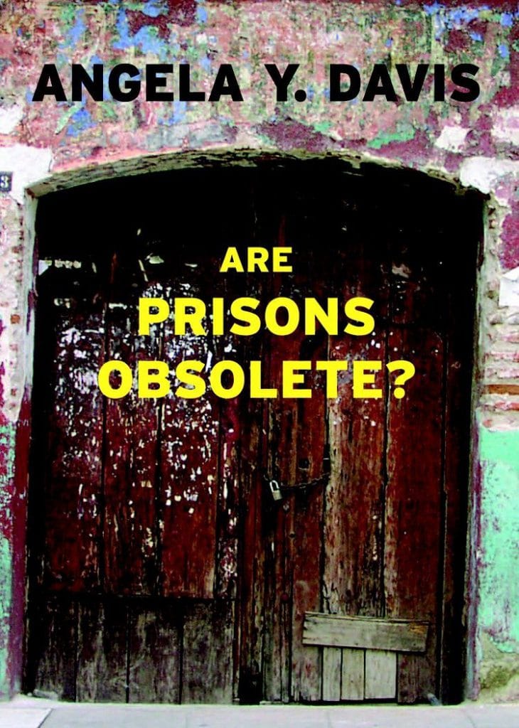 Are Prisons Obsolete? by Angela Y. Davis Are Prisons Obsolete? by Angela Y. Davis