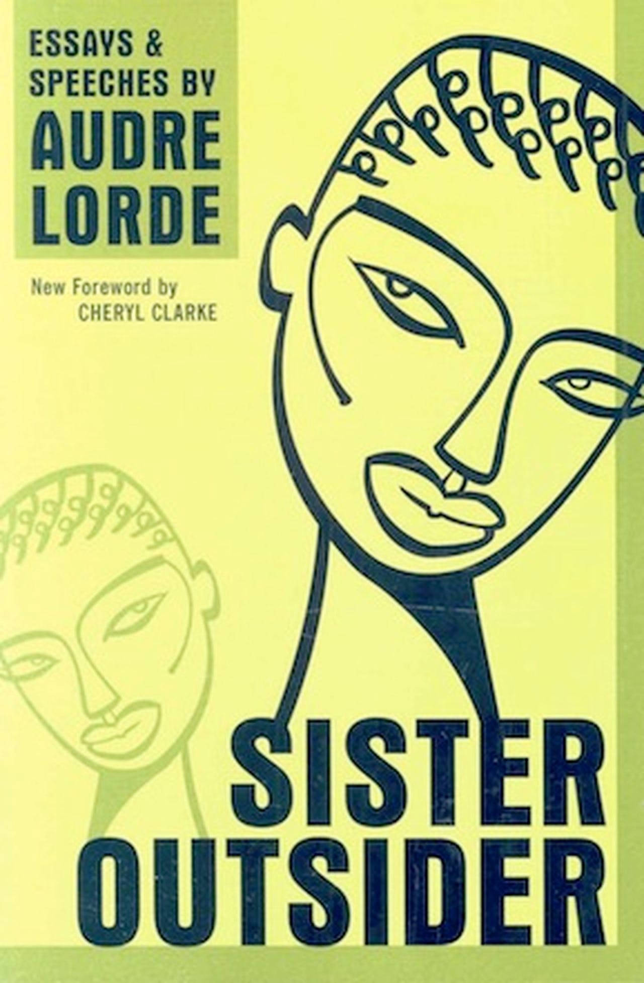 Sister Outsider, by Audre Lorde